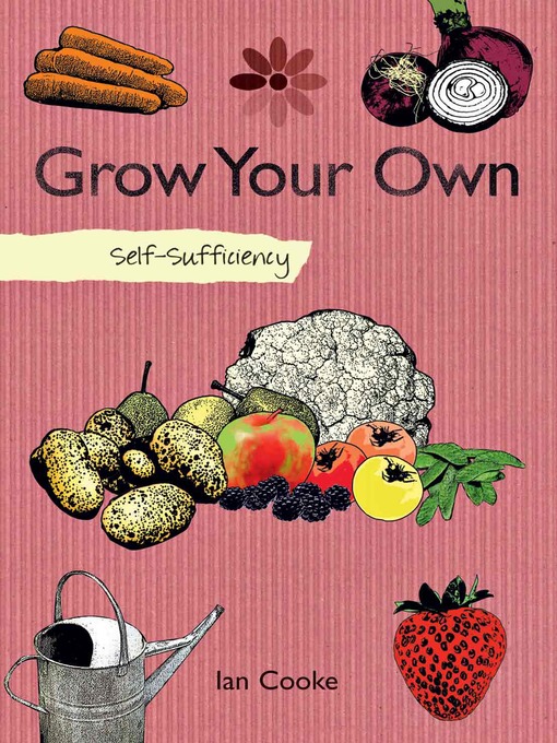 Title details for Grow Your Own by Ian Cooke - Available